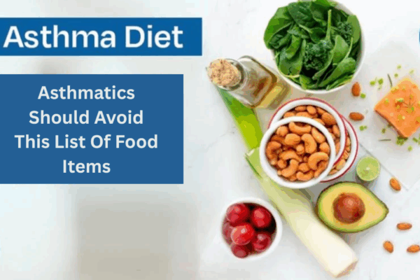 Asthmatics Should Avoid This List Of Food Items