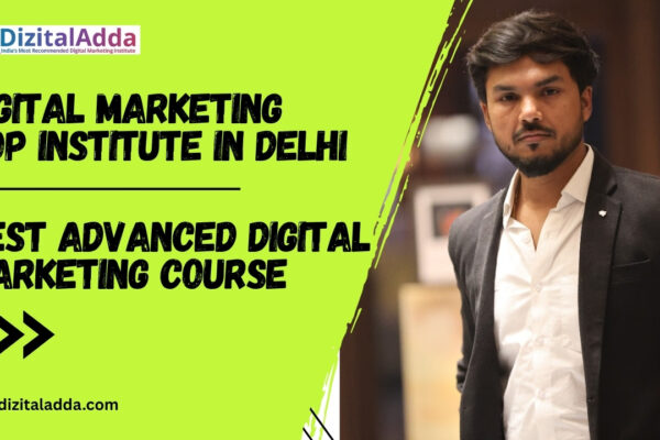 Top Digital Marketing Institute in Delhi – Join Best Course
