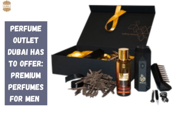 Perfume Outlet Dubai Has to Offer: Premium Perfumes for Men 