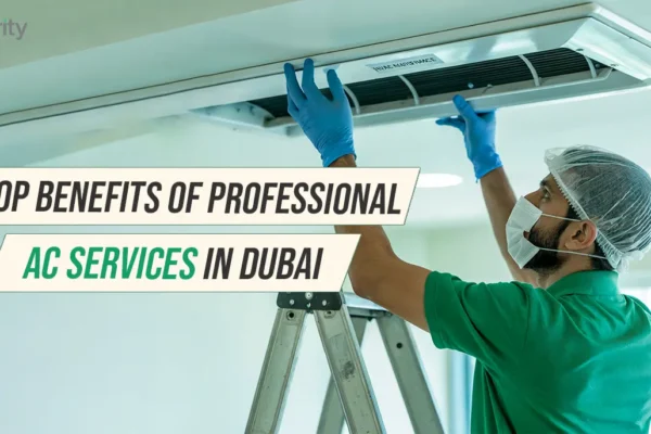 Top Benefits of Professional AC Services in Dubai