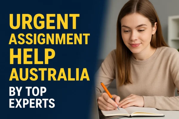 Urgent Assignment Help Australia by Top Experts