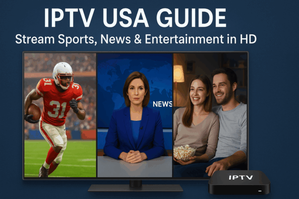 How to Get IPTV USA – The Ultimate Guide to Streaming Freedom