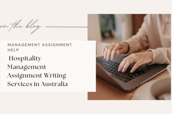 Hospitality Management Assignment Writing Services in Australia
