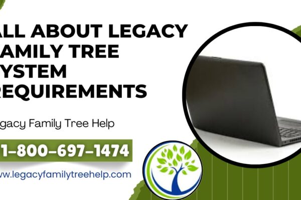 Legacy Family Tree System Requirements for Windows 10 & 11