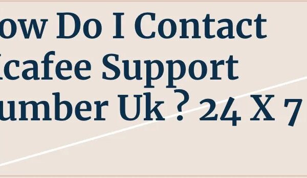 How to Reach McAfee Customer Support Number for Quick Issue Resolution