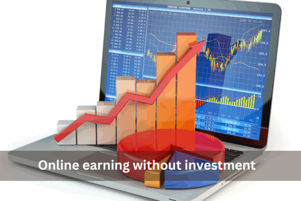7 Best Ways for Online Earning Without Investment in 2025