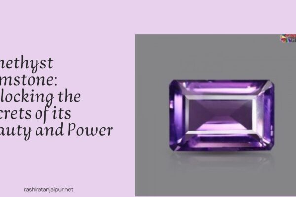 Natural Amethyst Stone Price – Complete Guide to Cost, Factors & Market Value