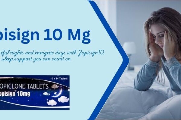Zopisign 10mg Tablets: A Reliable Aid for Restful Sleep